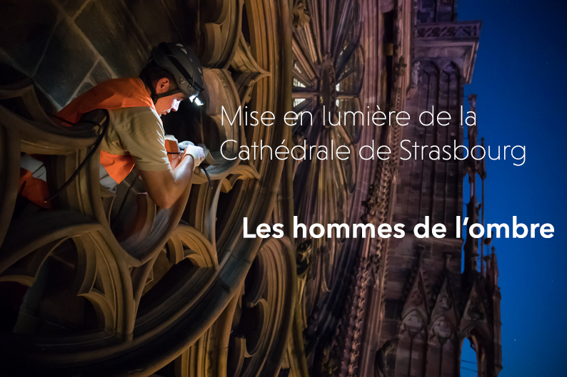 Les Hommes de l'Ombre Mise en lumière de la Cathédrale de Strasbourg