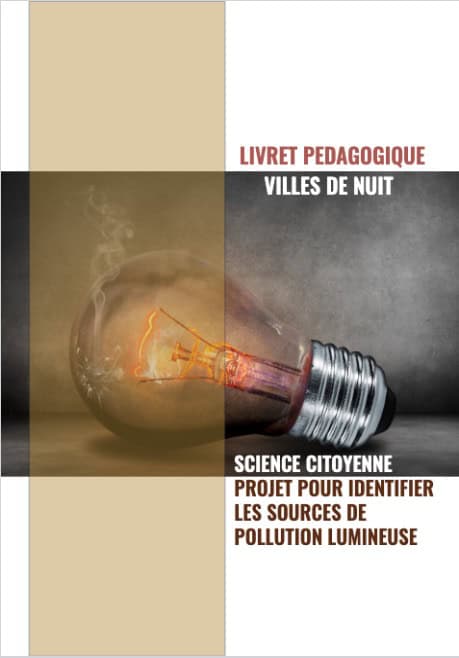 Couverture du livret pédagogique Cities at Night, projet science‑citoyenne sur la pollution lumineuse, traduit en français par Jean‑Yves Soetinck, concepteur lumière